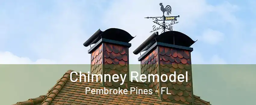 Chimney Remodel Pembroke Pines - FL