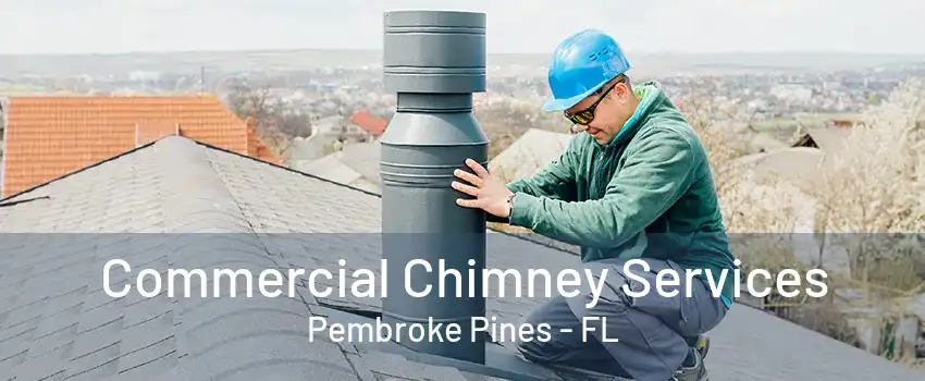 Commercial Chimney Services Pembroke Pines - FL