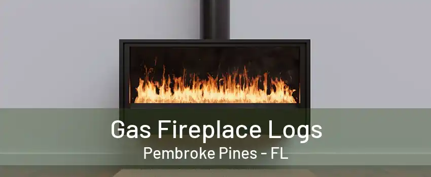 Gas Fireplace Logs Pembroke Pines - FL