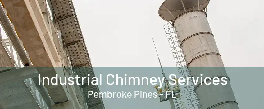 Industrial Chimney Services Pembroke Pines - FL