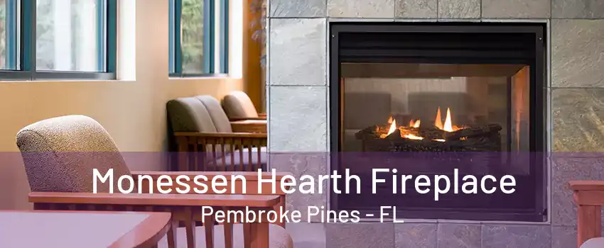 Monessen Hearth Fireplace Pembroke Pines - FL